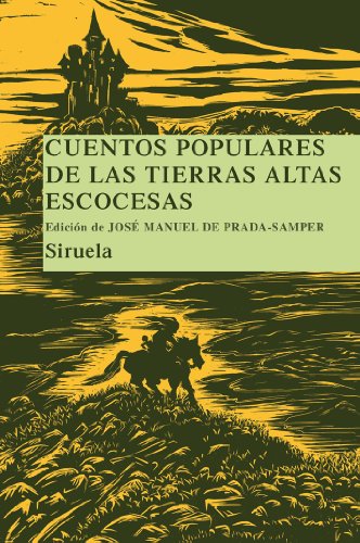 Cuentos populares de las Tierras Altas escocesas: 12 (Las Tres Edades/ Biblioteca de Cuentos Populares)