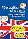 englisch lernen spiele grundschule  30 x Englisch für 45 Minuten - Klasse 3/4: Fertige Stunden zu allen Lehrplanbereichen
