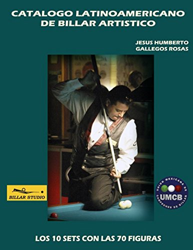 CATALOGO LATINOAMERICANO DE BILLAR ARTISTICO (Spanish Edition)