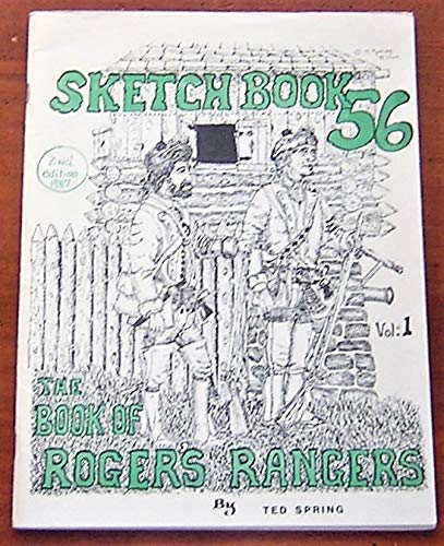 Sketchbook 56. Vol. I, Rogers Rangers.: Spring, Ted.: Amazon.com: Books