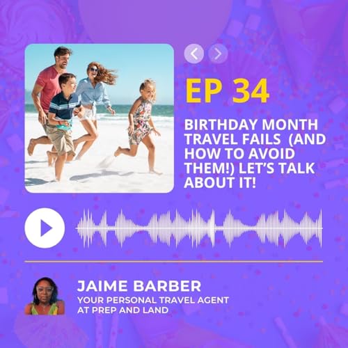 Birthday Month Travel Fails 🎂✈️ (And How to Avoid Them!) Let&rsquo;s Talk About It!🎉