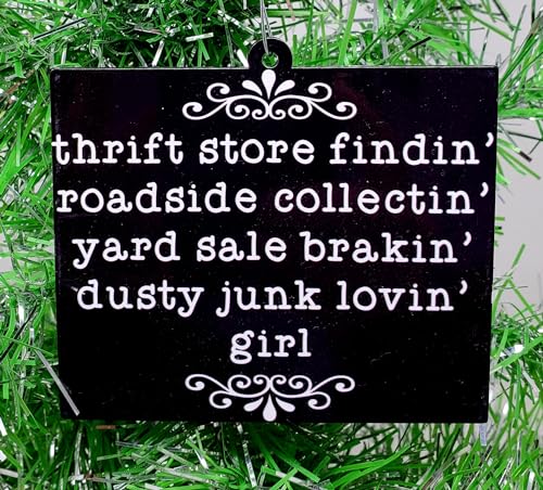 Generic Antiquing Junking Thrifting Picker Ornament - Thrift Store Finding, Roadside Collectin, Yard Sale Brakin, Dusty Junk Lovin Girl