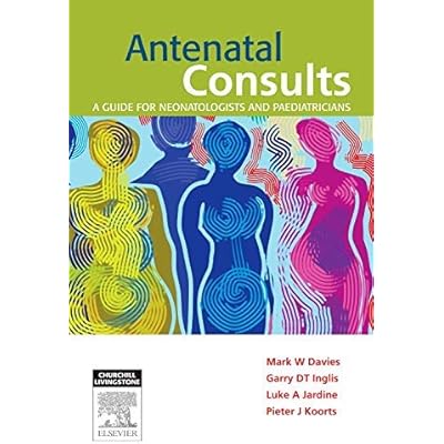 [(Antenatal Consults: A Guide for Neonatologists and Paediatricians)] [Author