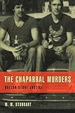  THE CHAPARRAL MURDERS: DOLLAR STORE JUSTICE