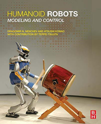 Humanoid Robots: Modeling and Control view 2