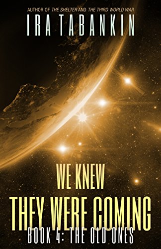 We Knew They Were Coming: The Old Ones
