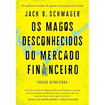 Capa do livro Os magos desconhecidos do mercado financeiro: Os melhores traders de quem você nunca ouviu falar