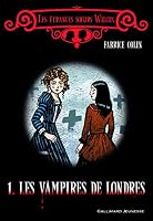 Les étranges soeurs Wilcox (Tome 1) - Les vampires de Londres 2070625931 Book Cover