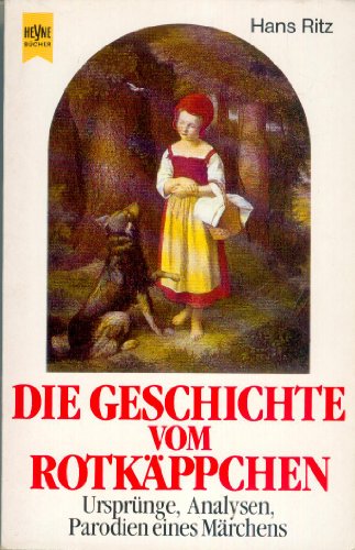 Die Geschichte vom Rotkäppchen (Heyne Allgemeine Reihe (01))