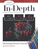 In-Depth Glistening Cherries Tutorial: Mastering Colored Pencils One Step at a Time (In-Depth Colored Pencil Tutorials)
