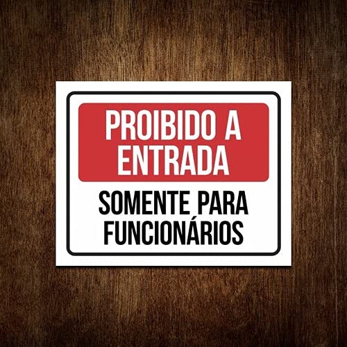 Proibido A Entrada Somente Funcionários - Horizontal