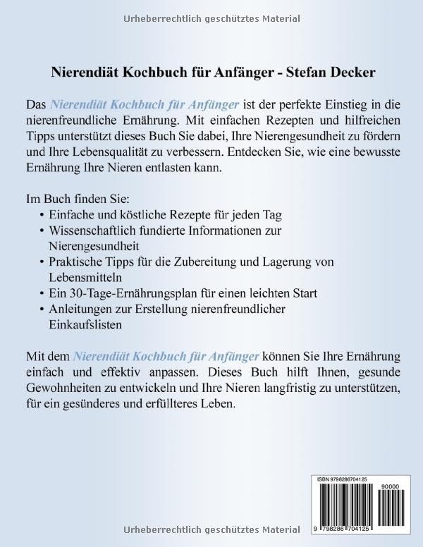 Nierendiät Kochbuch für Anfänger: Das einzige Nieren-Diät-Kochbuch, das Sie jemals brauchen werden. Wissenschaftlich fundierte Rezepte, die schmecken und Ihre Nieren optimal unterstützen.