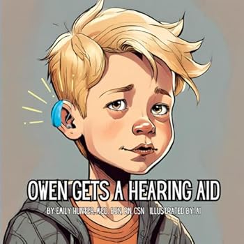 Owen Gets a Hearing Aid (Kid's Health)