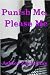 Punish Me, Please Me