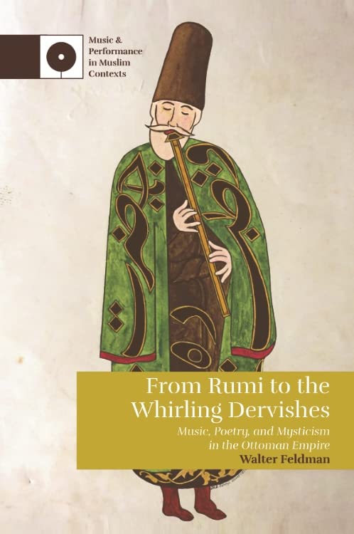 From Rumi to the Whirling Dervishes