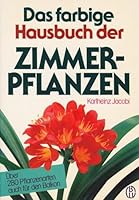 Das Farbige Hausbuch Der Zimmerpflanzen 3405168430 Book Cover