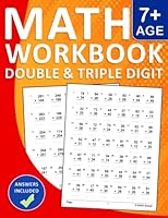 Double and Triple Digit Addition and Subtraction Workbook With Answers for Age 7+: Double & Triple Digit Math Practice Workbook For Grade 2,Grade 3 ... and Subtraction Worksheets For kids ages 7-10 B0C2S9T9N9 Book Cover