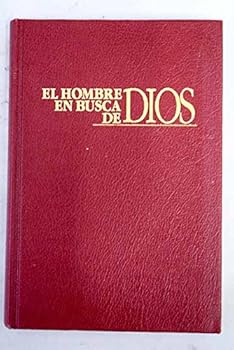 Hardcover El hombre en busca de Dios Book