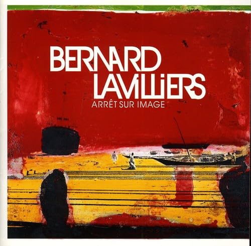 Arret Sur Image [Audio CD] Lavilliers, Bernard and Bernard Lavilliers
