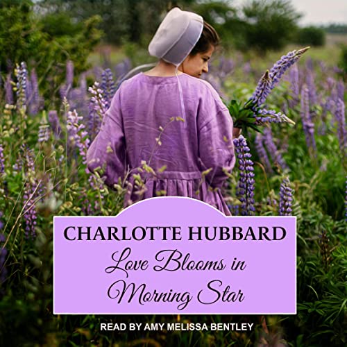 Love Blooms in Morning Star by Charlotte Hubbard episode artwork
