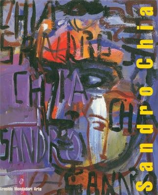  Chia - Sandro Chia . Dipinti e titoli recenti .Paintings and recent titles