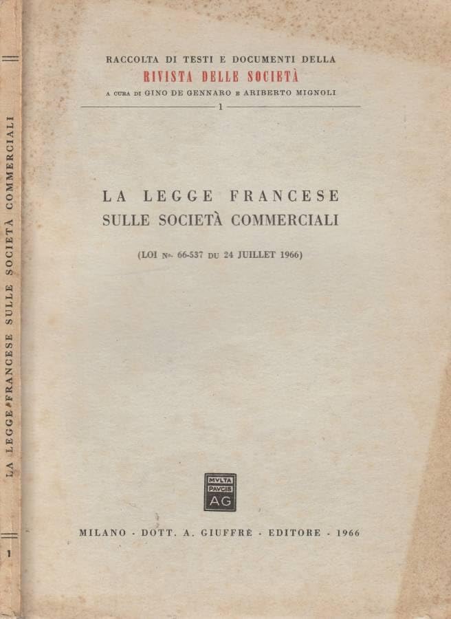 La legge francese sulle società commerciali. (loi n 66-537 du juillet 1966).