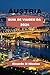 ÁUSTRIA GUIA DE VIAGEM DA 2024: Descubra os Alpes, o Rio Danúbio, os Bosques de Viena, itinerário e muito mais viajando como um morador local. (Nichols Adventure Guides Livro 31)
