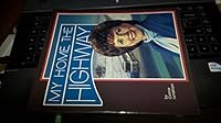 My home, the highway B00070TJ1O Book Cover