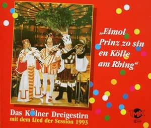 Eimol Prinz Zo Sin - Kölner Dreigestirn 1993,das, Junggeburth, Steudter ...