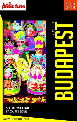 Télécharger BUDAPEST CITY TRIP 2018/2019 City trip Petit Futé (CityTrip) Livre eBook France