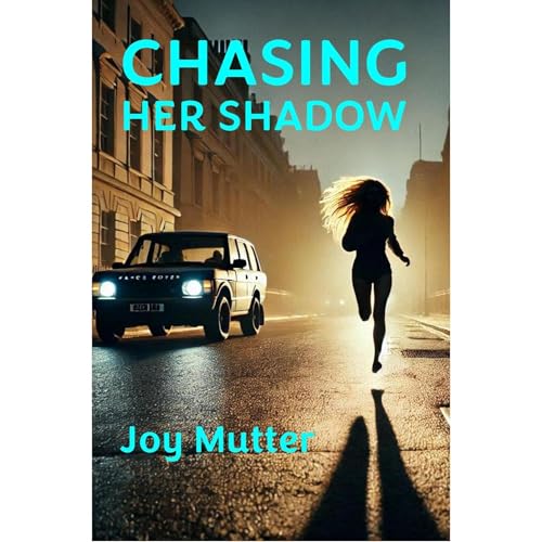 CHASING HER SHADOW Audiolibro Por Joy Mutter arte de portada