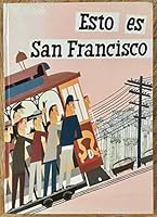 Esto Es San Francisco B000LUV2U6 Book Cover