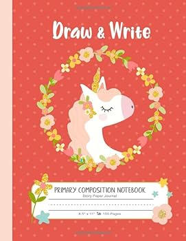 Draw and Write - Primary Composition Notebook : Large Book. Writing, Drawing, Sketching. Story Space, Dashed Dotted Mid-Line. Grades K-2, K-3. Cute Unicorn Journal for Girls