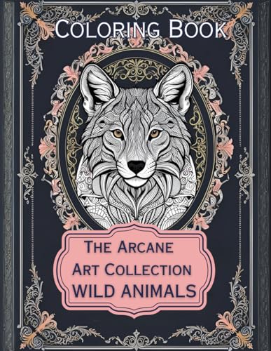 Wild Animals – A Coloring Book from The Arcane Art ...