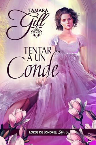 Tentar a un Conde (Lords de Londres nº 3)