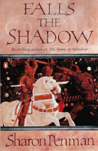 Falls the Shadow by Sharon Penman (1989-07-06)