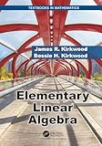 Elementary Linear Algebra (Textbooks in Mathematics)