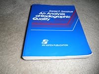 An Analysis of Radiographic Quality: Lab Manual and Workbook 0834206781 Book Cover