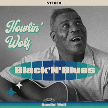 Howlin' Wolf - Black'N'Blues