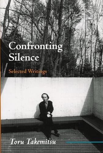 Confronting Silence Selected Writings décoder la musique contemporaine - 2