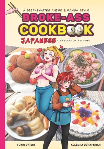 Broke-Ass Cookbook - Japanese-ish food on a Budget: An anime-style fully illustrated cooking manual (Amazon STANDARD Ink Edition) image 2