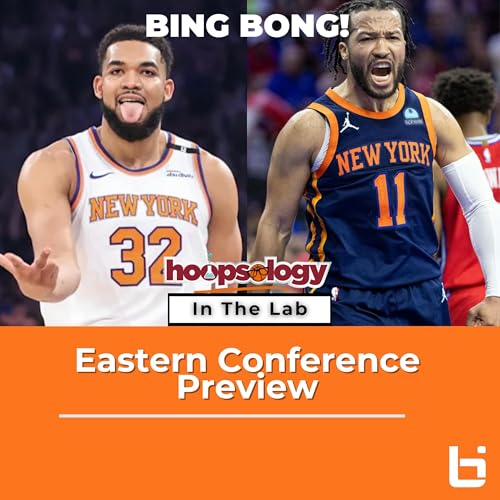 『Will the Knicks run the East? Eastern Conference 2025 Predictions & WNBA Finals Recap』のカバーアート