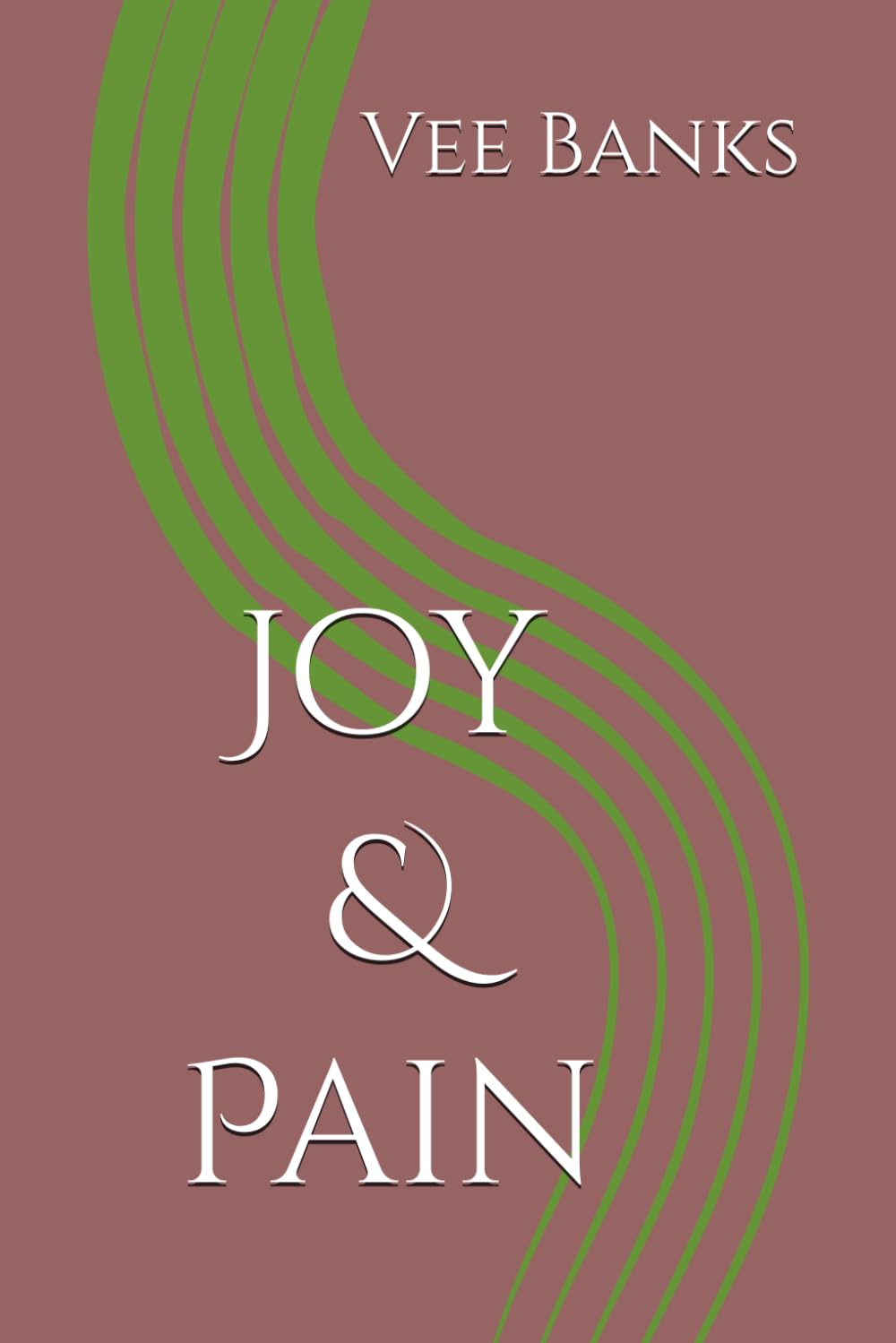 Joy & Pain (Joy & Pain: The Pain Behind the Promise)