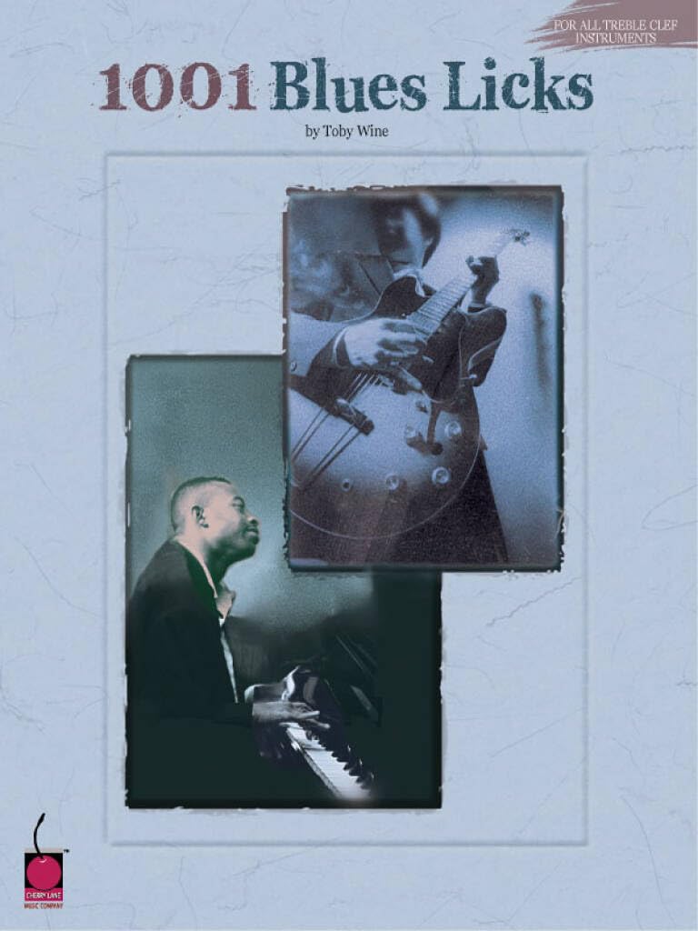 1001 Blues Licks. TC/BC Instrument.: For All Treble Clef Instruments
