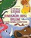 Le Più Belle Storie Di Dinosauri, Orsi, Balene E Altri Animali Giganteschi. Ediz. A Colori - 3