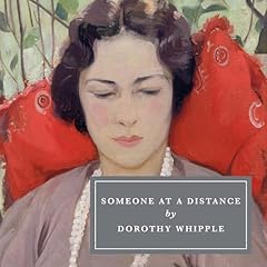 Someone at a Distance Audiolibro Por Dorothy Whipple arte de portada