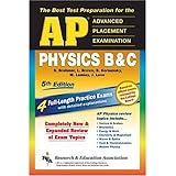 AP Physics B & C (REA) - The Best Test Prep for the Advanced Placement Exam: 5th Edition (Test...