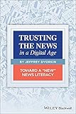 newsagent  Trusting the News in a Digital Age: Toward a \