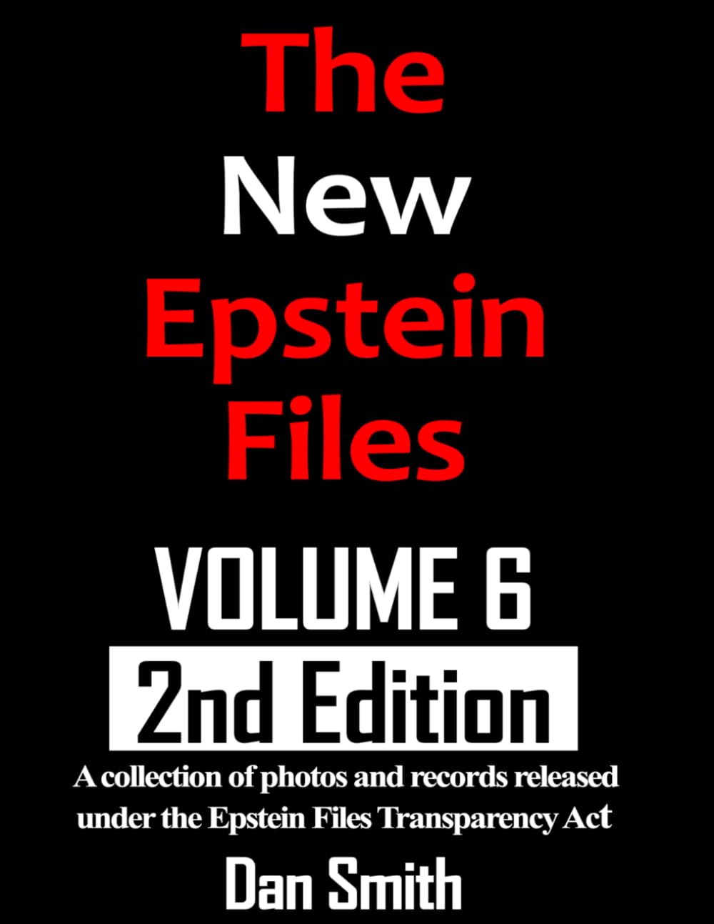 The New Epstein Files Volume 6: The Co-Conspirators 2nd Edition