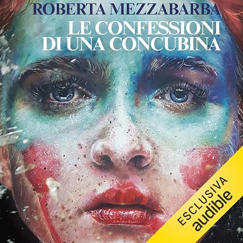 Le confessioni di una concubina Audiolibro Por Roberta Mezzabarba arte de portada